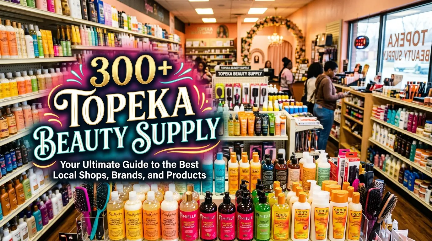 300+ Topeka Beauty Supply